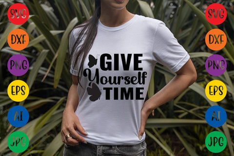 Give Yourself Time SVG DESIGN SVG Rafiqul20606 