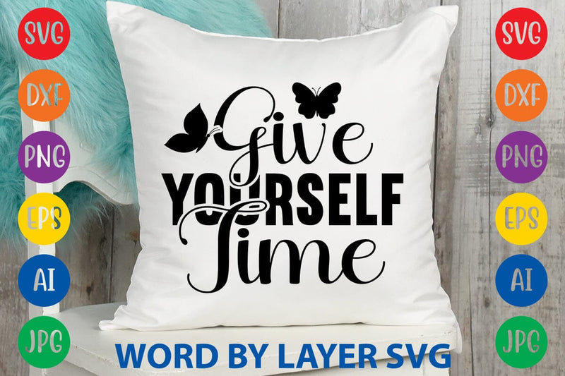 Give Yourself Time svg design SVG Rafiqul20606 