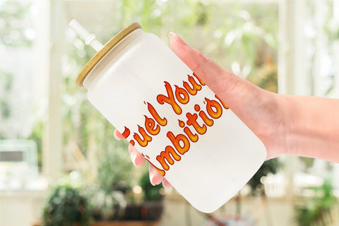 Glass Can Ambitious Career Starter Quotes Sublimation artnoy 