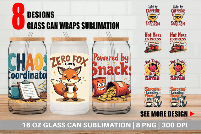 Glass Can Bold Sassy Quotes Sublimation artnoy 