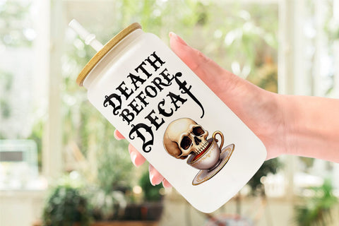 Glass Can Coffee Skull Humor Sarcastic Quotes Sublimation artnoy 