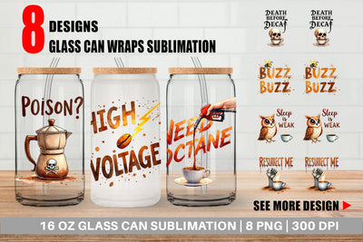 Glass Can Coffee Skull Humor Sarcastic Quotes Sublimation artnoy 