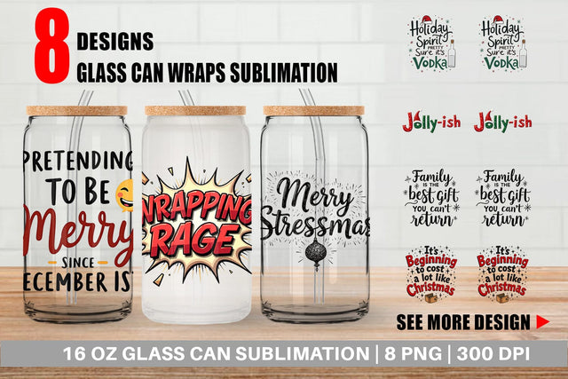 Glass Can Festively Fed Up Relatable Holiday Stress Quotes Sublimation artnoy 