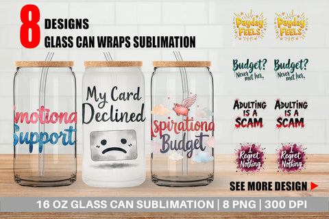 Glass Can Financially Questionable Humor Sublimation artnoy 