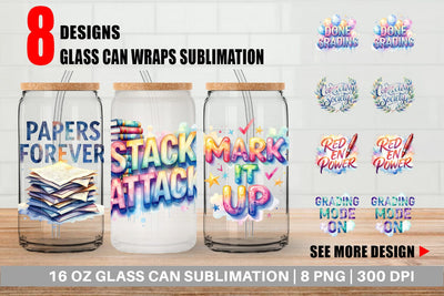 Glass Can Grading Humor Quotes Sublimation artnoy 