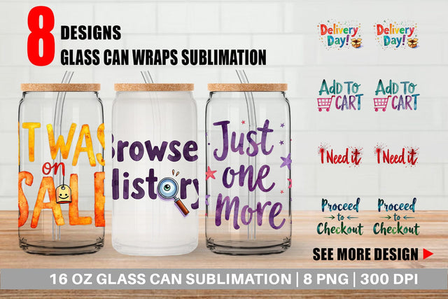 Glass Can Sarcastic Shopper Quote Sublimation artnoy 