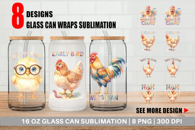 Glass Can Watercolor Funny Quirky Chicken Quotes Sublimation artnoy 
