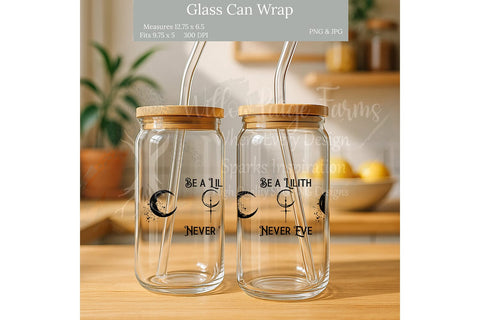 Glass Can Wrap-Be a Lilith, Never an Eve With Crescent Moon. Glass Can Wrap–where dark feminine energy meets bold design Immediate download Sublimation Willow Paige Farms 
