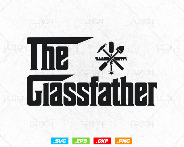 Glazier Glass Fitter the GlassFather Funny Vintage Svg Png, Fathers Day Svg, Glazer, Glass Worker, Svg Files for Cricut, Instant Download SVG DesignDestine 