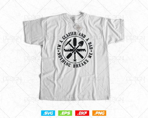 Glazier Humor Dad Glazing Svg Png, Fathers Day Svg, Window Fitter, Glazer, Glass Worker, Svg Files for Cricut Silhouette, Instant Download SVG DesignDestine 