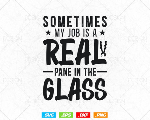 Glazier Window Fitter Pun Svg Png, Fathers Day Svg, Window Fitter, Glazer, Glass Worker, Svg Files for Cricut Silhouette, Instant Download SVG DesignDestine 