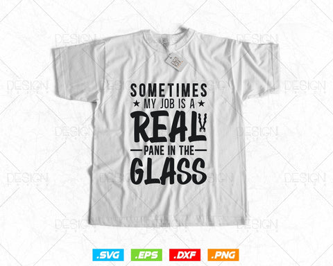 Glazier Window Fitter Pun Svg Png, Fathers Day Svg, Window Fitter, Glazer, Glass Worker, Svg Files for Cricut Silhouette, Instant Download SVG DesignDestine 