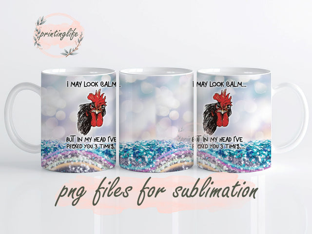 Glitter Glam SNARKY Chicken Pecked You Mug Wrap Design, Instant Digital Design Download Mug Wrap Design, Mug Design PNG Sublimation PrintingLife 