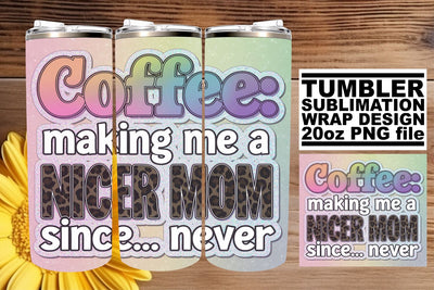 Glitter Mom Quote Tumbler Wrap Funny Sublimation afrosvg 