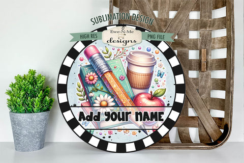 Glitter Pencil - Teacher Round Sublimation Design | Door Round PNG Sublimation Ewe-N-Me Designs 