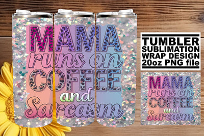 Glitter Sarcastic Mom Tumbler Wrap Sublimation afrosvg 