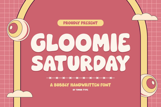 Gloomie Saturday - Bubbly Handwritten Font Font Timur type 