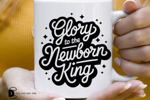 Glory to the newborn king, Christmas Quote SVG Design SVG FiveStarCrafting 