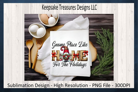 Gnome Place Like Home For The Holidays, Sublimation PNG, Burlap Letters, Digital Download, Printable PNG Sublimation Keepsake Treasures Designs LLC. 