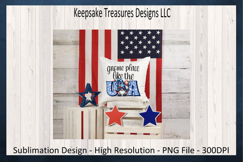 Gnome Place Like The USA Sublimation PNG, Happy 4th Of July, Red White And Blue Gnome, 4th Of July Parade Shirt Design, Digital Download Sublimation Keepsake Treasures Designs LLC. 