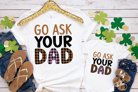 Go ask your dad SVG Design SVG Designangry 
