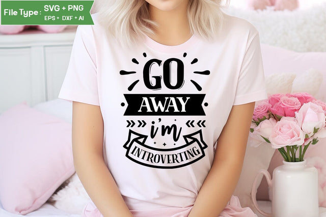 Go Away I'm Introverting SVG Cut File, funny Inspirational Quote SVG, SVGs,Quotes and Sayings,Food & Drink,On Sale, Print & Cut SVG DesignPlante 503 