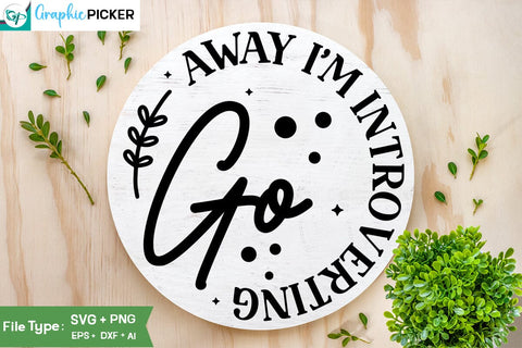 Go Away I'm Introverting SVG Cut File, SVGs, Food & Drink, Print & Cut, Quotes and Sayings SVG DesignPlante 503 