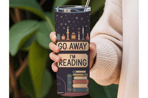 Go Away I'm Reading 20oz Tumbler Wrap Sublimation DesignSVG 