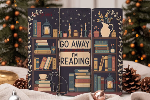 Go Away I'm Reading 20oz Tumbler Wrap Sublimation DesignSVG 