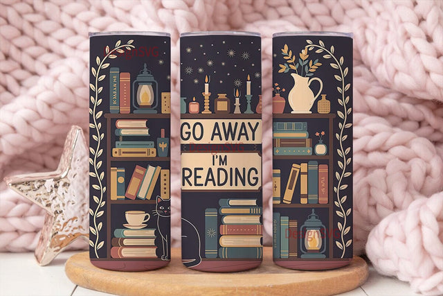 Go Away I'm Reading 20oz Tumbler Wrap Sublimation DesignSVG 