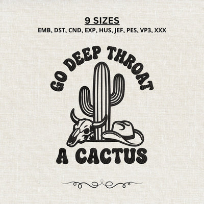 Go Deep Throat a Cactus Embroidery Design – Funny Rude Western Machine Embroidery File, Sarcastic Cowboy Cactus Design Embroidery/Applique DESIGNS PatternFeed8 