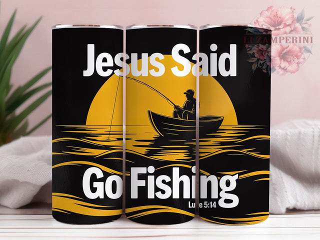 Go Fishing Faith 20oz Tumbler, Jesus Said Go Fishing, Luke 514, Faith, Outdoor Adventure, 20oz Tumbler Wrap, PNG Sublimation Design Sublimation Li Zamperini 