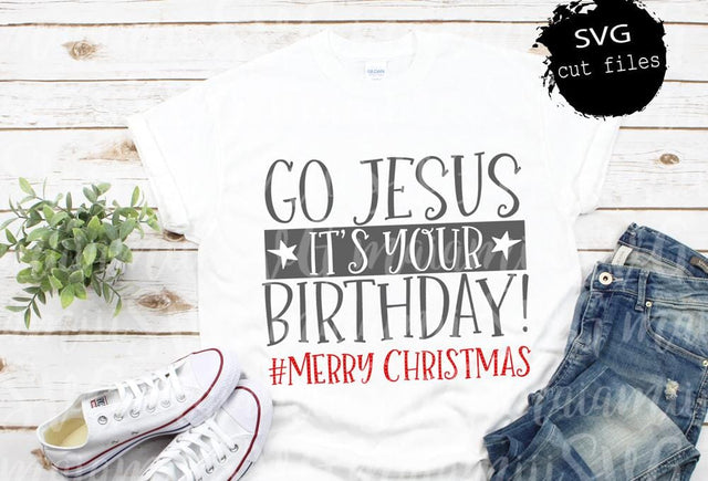 Go Jesus It's Your Birthday, Jesus Shirt, Christian Christmas Shirt, Christmas Svg SVG MaiamiiiSVG 