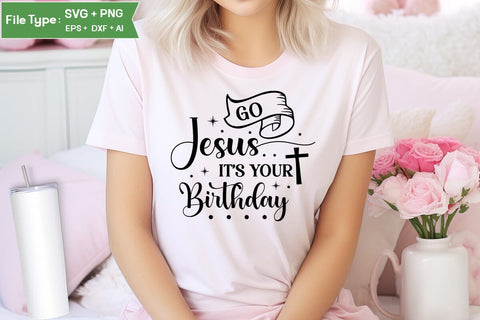 Go Jesus It's Your Birthday SVG Design, Christian SVG Design, SVGs,Quotes and Sayings,Food & Drink,On Sale, Print & Cut SVG DesignPlante 503 
