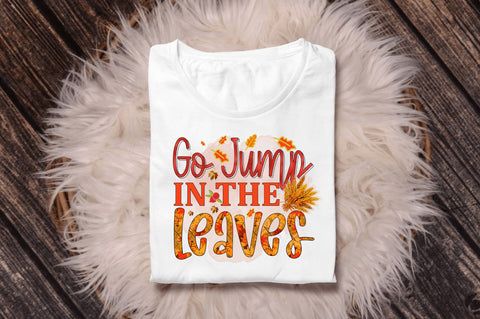 Go jump in the leaves Sublimation Design Sublimation Regulrcrative 