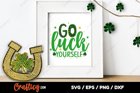 Go luck yourself SVG Design SVG Designangry 