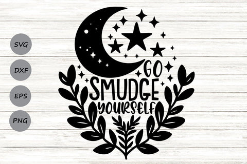 Go Smudge Yourself| Funny Halloween Witch SVG Cutting Files. SVG CosmosFineArt 
