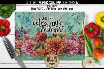 Go The Extra Mile Floral Rectangle Cutting Board Sublimation Design Sublimation Ewe-N-Me Designs 