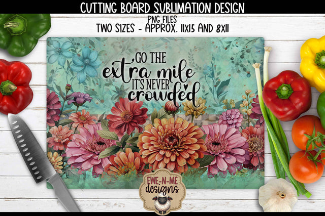 Go The Extra Mile Floral Rectangle Cutting Board Sublimation Design Sublimation Ewe-N-Me Designs 