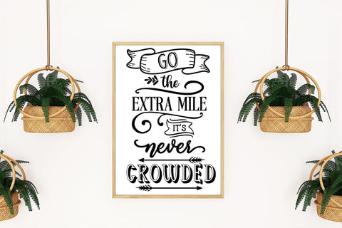Go the Extra Mile I Motivational Quotes SVG I Inspirational SVG SVG Happy Printables Club 