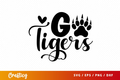 Go Tigers SVG Design SVG Designangry 