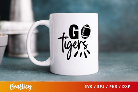 Go tigers Svg Design SVG Designangry 