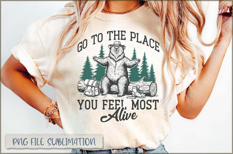 Go To The Place You Feel Most Alive Sublimation Sublimation Shetara Begum 