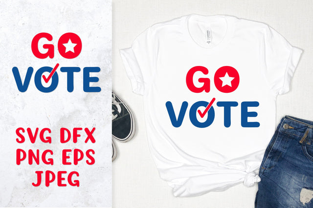 Go vote SVG. Presidential election. Patriotic shirt design SVG LaBelezoka 