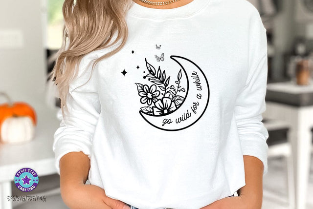 Go wild for a while, Wildflower, Celestial SVG SVG FiveStarCrafting 