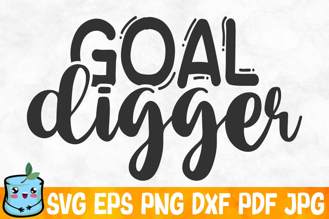 Goal Digger SVG MintyMarshmallows 