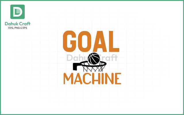 Goal Machine Basketball SVG Basketball SVG PNG & EPS V9 SVG dahukdesign 
