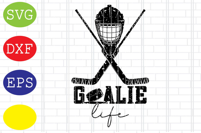 Goalie Life Svg, Ice Hockey Svg, Hockey SticksSvg, Winter Sport Svg, Jpg, Eps, Dxf Files SVG DigitalSvgFiles 