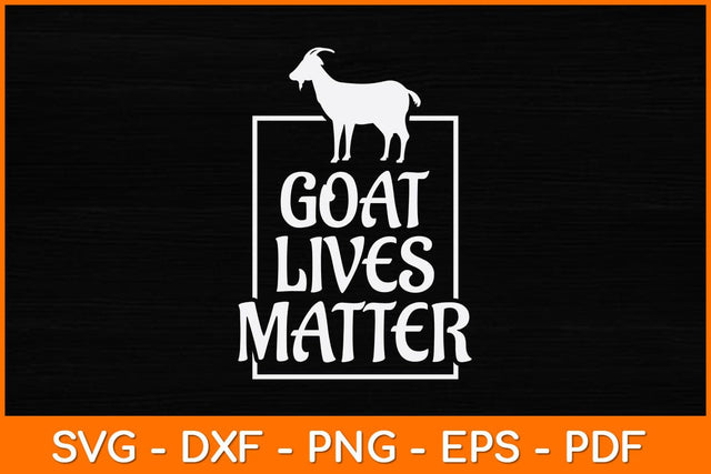 Goat Lives Matter Svg Design SVG artprintfile 