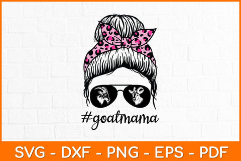 Goat Mama Hair Glasses Svg Design SVG artprintfile 
